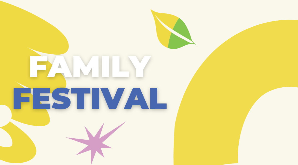 Auf dem Bild ist der Schriftzug „Family Festival“ zu sehen, umgeben von gelben, rosa und grünen geometrischen Figuren.