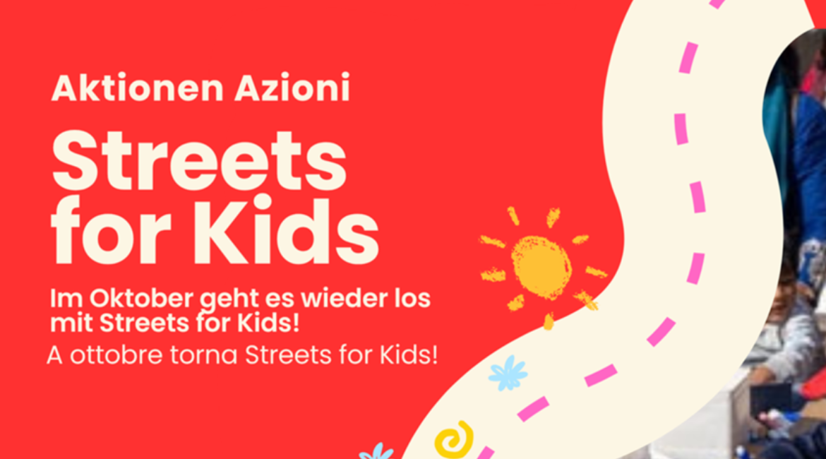 Auf dem Bild ist eine Straße mit einer Sonne vor rotem Hintergrund zu sehen. Im Vordergrund steht die Aufschrift „Street for Kids - Aktionen Azioni - Im Oktober geht es wieder los mit Street for Kids! A ottobre torna Street for Kids!".